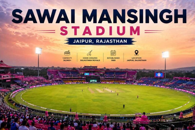 Sawai Mansingh Stadium: Capacity, Pitch Report, Tickets, Weather & IPL Records